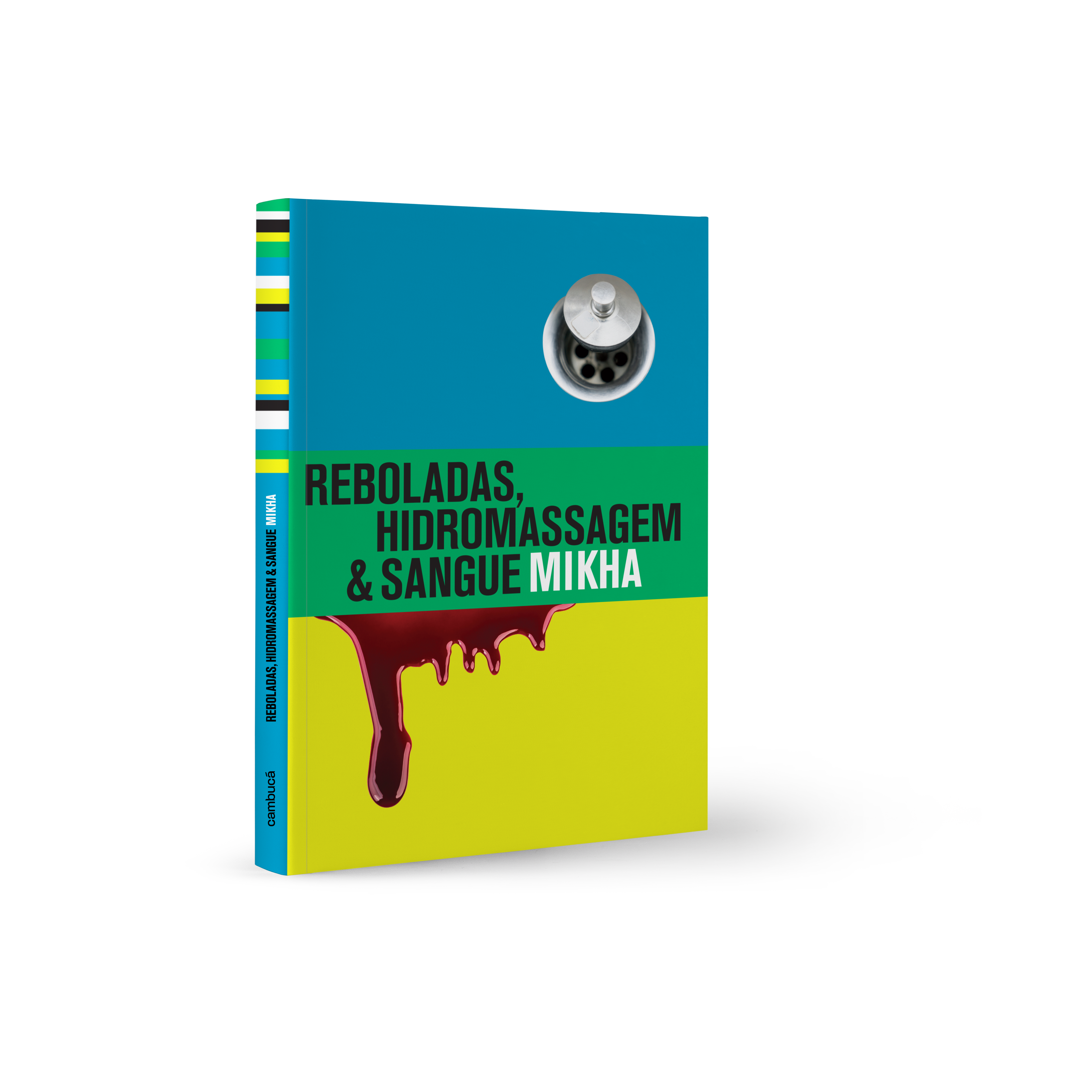 Reboladas, hidromassagem & sangue